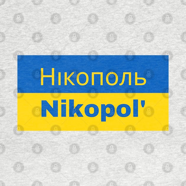 Nikopol' City in Ukrainian Flag by aybe7elf